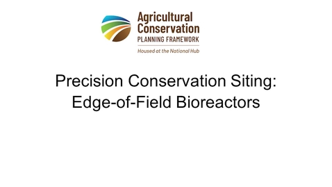 Thumbnail for 6g - Precision Conservation Siting - Edge-of-Field Bioreactors