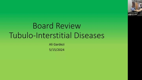 Thumbnail for 5/15 - Board Review: Tubulointerstitial/cystic (Gardezi)