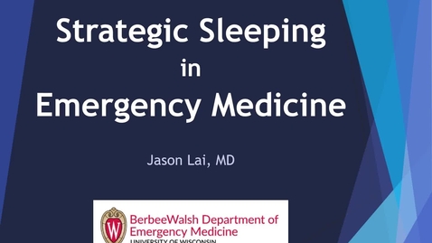 Thumbnail for Strategic Sleeping in Emergency Medicine
