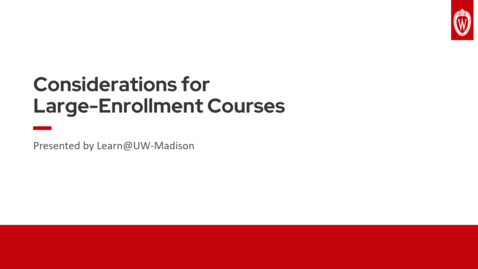 Thumbnail for entry Considerations for Large-Enrollment Classes