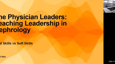 Thumbnail for Physician Leaders: Teaching Leadership in Nephrology (Aziz)
