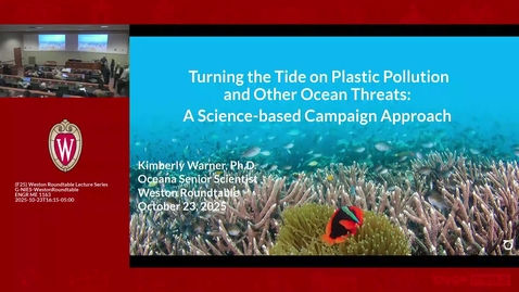 Thumbnail for Kim Warner: Turning the Tide on Plastic Pollution and Other Ocean Threats: A Science-Based Campaign Approach (October 23, 2025)