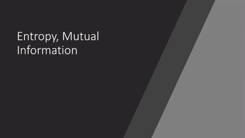 Thumbnail for 13 - entropy and mutual information