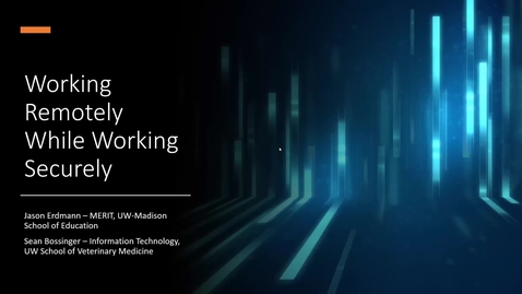 Thumbnail for “Securing Your Home Work Environment” presented by Sean Bossinger and Jason Erdmann