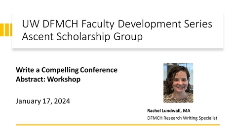 Thumbnail for Workshop: Write a Compelling Conference Abstract