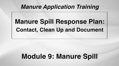 Thumbnail for L WS DS M9-4 Manure Spill Response Plan - Contact, Clean-up, and Document