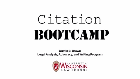 Thumbnail for Citation Bootcamp, Session 07:  Wisconsin's citation rules