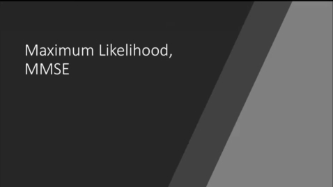 Thumbnail for 11 - maximum likelilhood and mmse
