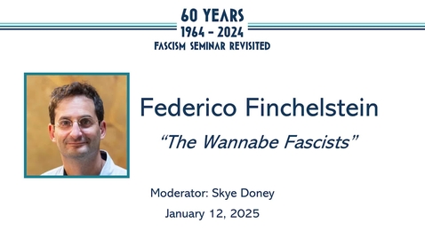 Thumbnail for Federico Finchelstein, “The Wannabe Fascists”