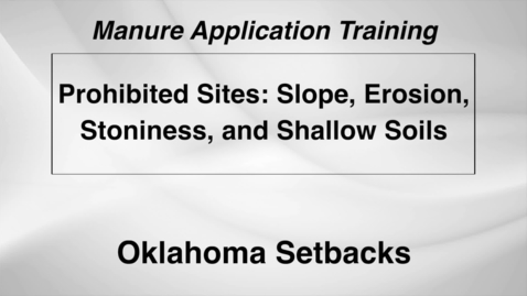 Thumbnail for L WS DS M6-1 OK Setbacks - Prohibited Sites - Slope, Erosion, Stoniness, and Shallow Soils