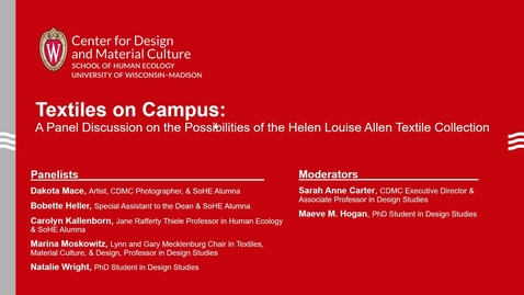 Thumbnail for Textiles on Campus: A Panel Discussion on the Possibilities of the Helen Louise Allen Textile Collection