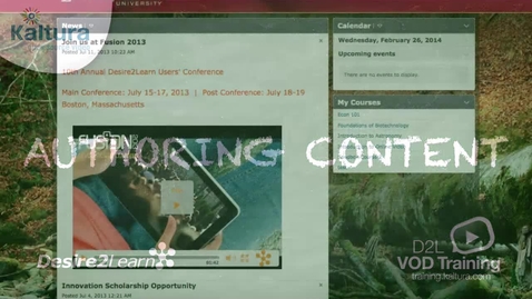 Thumbnail for entry Authoring Content | Desire2Learn Tutorial