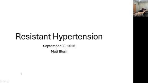 Thumbnail for 9/30 - Resistant HTN Management (Blum)