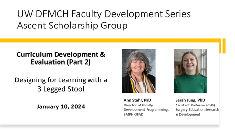 Thumbnail for Curriculum Development &amp; Evaluation (Part 2) - Designing for Learning  with Three-Legged Stool (edited)