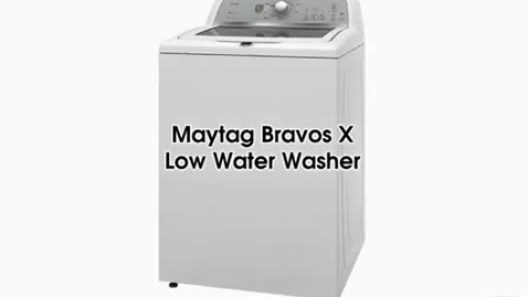 Thumbnail for entry Maytag Bravos X Low Water Washer