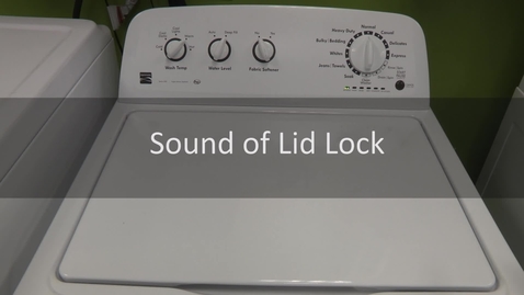 Thumbnail for entry Washer Lid Lock Sound