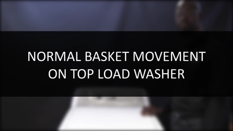 Thumbnail for Normal Basket Movement On Top Load Washer