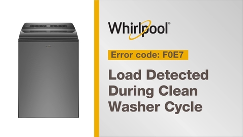 Thumbnail for entry Resolving Error Code F0E7 from Whirlpool Brand®