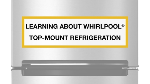 Thumbnail for entry Winning Features on Whirlpool® Top-Mount Refrigerators
