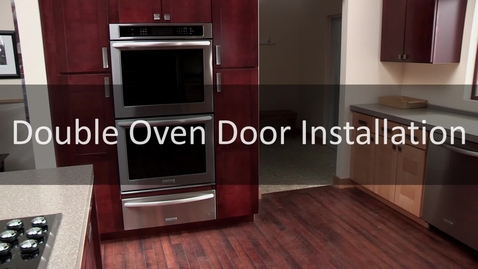 Thumbnail for entry Double Oven Door Installation