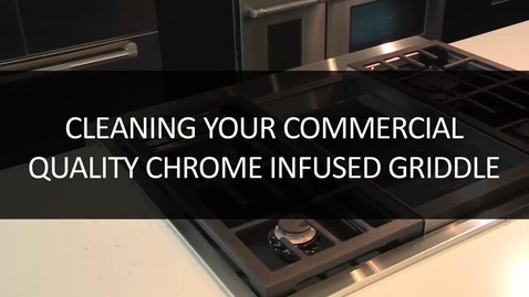 Thumbnail for entry How to Clean your Chrome Infused Griddle