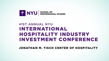 42nd Annual Nyu International Hospitality Industry Investment Conference Postponed Nyu Sps