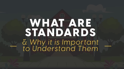Thumbnail for entry What are Standards &amp; Why it is Important to Understand Them