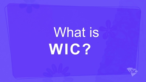 Thumbnail for entry What is WIC?