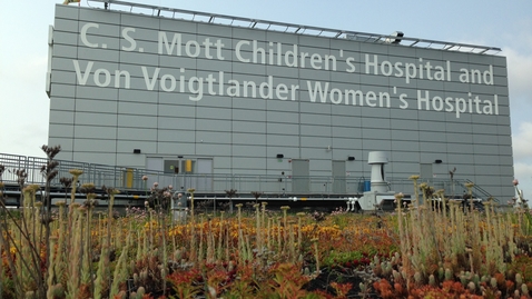 Thumbnail for entry C.S. Mott Children's Hospital Green Roof