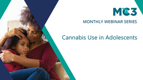 Thumbnail for Cannabis Use in Adolescents | MC3