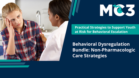 Thumbnail for Behavioral Dysregulation Bundle – Non-Pharmacologic Care Strategies (Part 2)