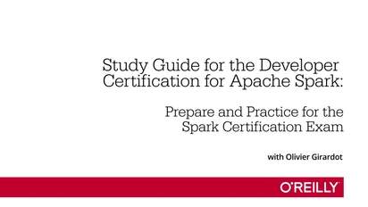 Study Guide For The Developer Certification For Apache Spark