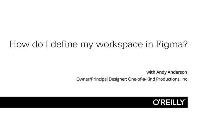 Video Thumbnail For How Do I Define My Workspace In Figma