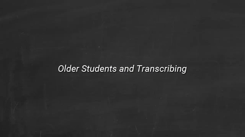 Thumbnail for R2-1_Older_Students_and_Transcribing