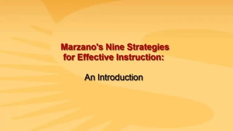 Thumbnail for Introduction - Marzano's Nine Strategies for Effective Instruction