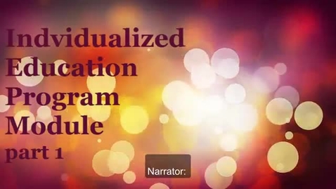 Thumbnail for IEP Module Part 1 of 3 with captions