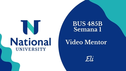 Thumbnail for BUS 485B - Semana 1