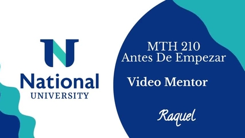 Thumbnail for MTH 210 - Antes de Empezar