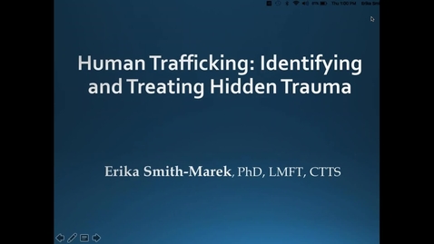 Thumbnail for Human Trafficking Identifying and Treating Hiddden Trauma - May 2018
