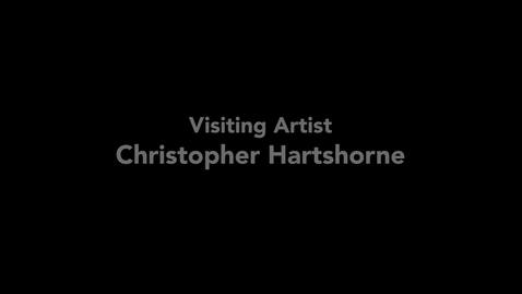 Thumbnail for entry Chris Hartshorne, Guest Artist