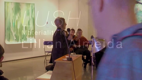Thumbnail for LUSH: Materiality in Art - Lillian Almeida