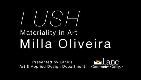 LUSH: Materiality in Art - Milla Oliveira