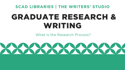 Thumbnail for entry Graduate Research and Writing: What is the Research Process?