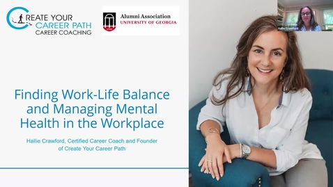 Thumbnail for Finding Work-Life Balance and Managing Mental Health in the Workplace (Alumni Webinar Series)