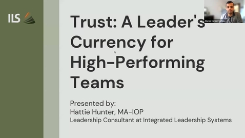 Thumbnail for Trust: A Leader's Currency for High-Performing Teams (Alumni Webinar Series)