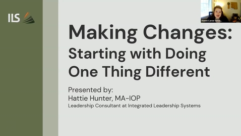 Thumbnail for Making Changes: Starting with Doing One Thing Different