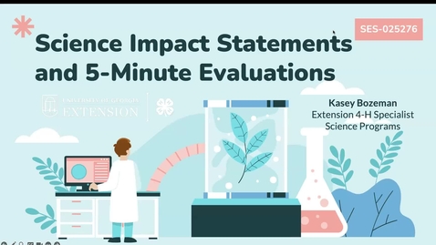 Thumbnail for Science Impact Statements &amp; 5-Minute Evaluations