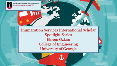 Thumbnail for entry International Scholar Spotlight Series - Ekrem Ozkan