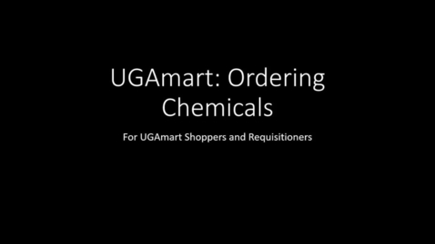 Thumbnail for entry UGAmart: Ordering Chemicals