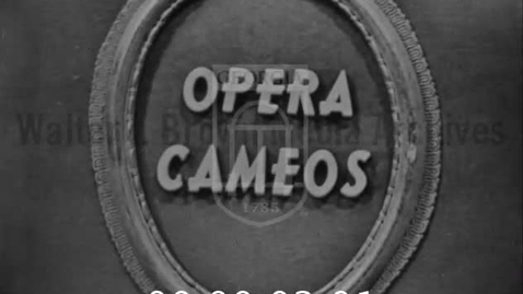 Thumbnail for entry Opera Cameos. [1954-02-14], Tosca | 1 of 1 | 54019ent-arch